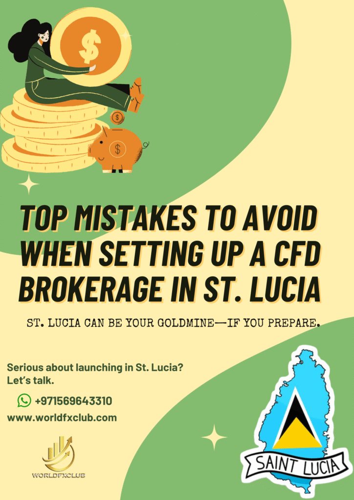 Top Mistakes to Avoid When Setting Up a CFD Brokerage in St. Lucia