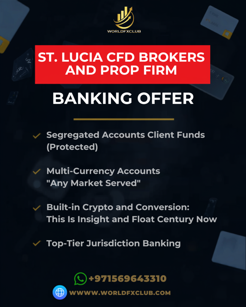 Banking Offer for St Lucia CFD Brokers and Prop Firms — Segregated Accounts, Multi-Currency and Full Compliance